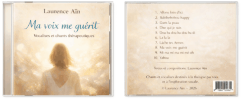 Vocalises thérapeutiques La voix me guérit